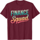 Finance Squad, Financial Office Crew T-Shirt - T-Shirt | Maroon