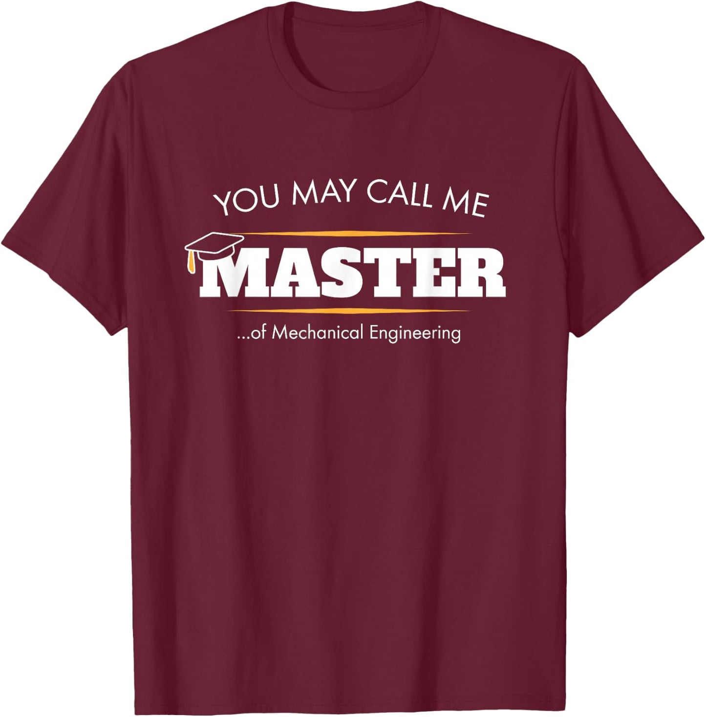 Master of Mechanical Engineering Shirt Funny Grad Gift T-Shirt - T-Shirt | Maroon