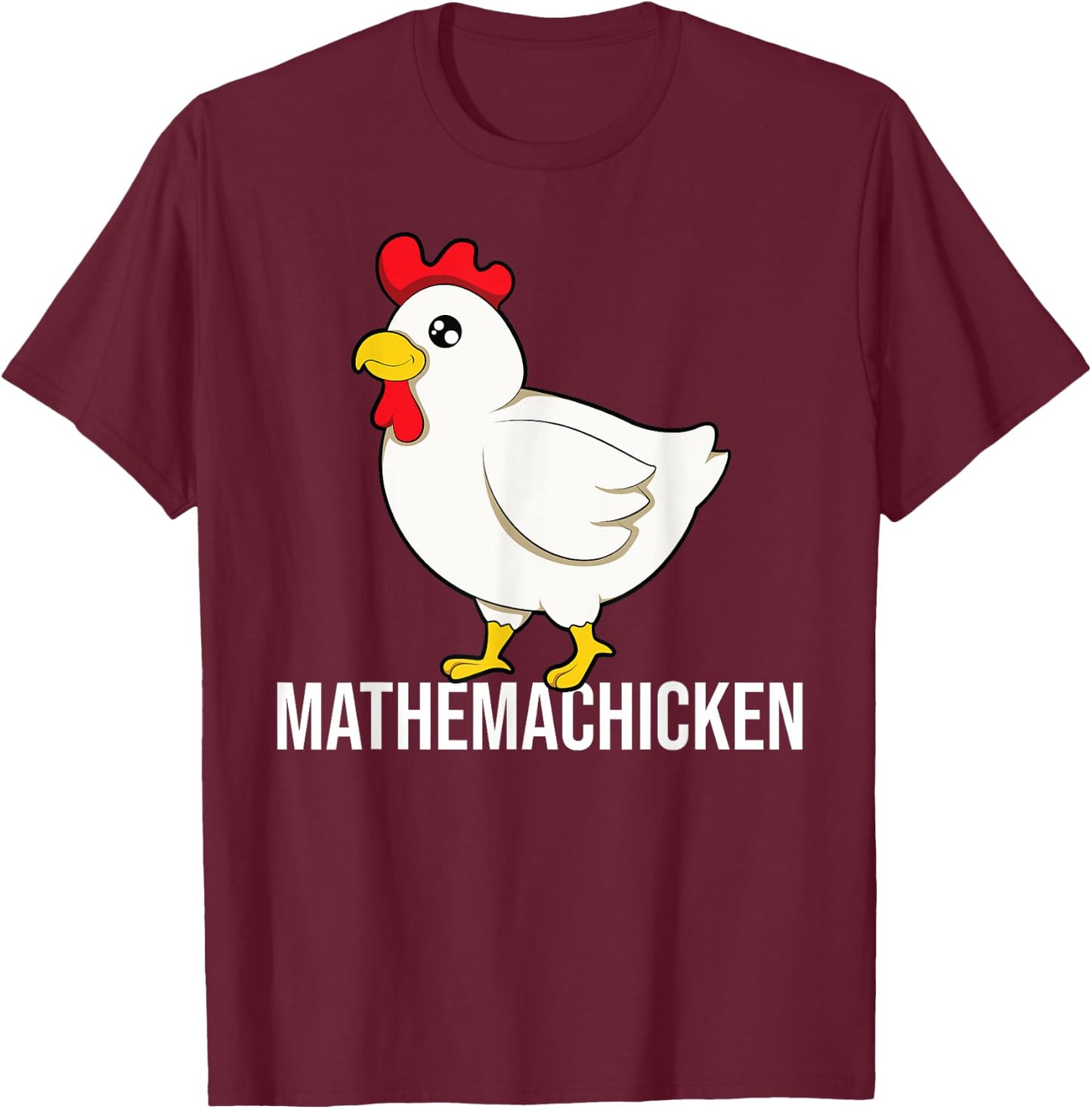 Chicken mathematician Math T-Shirt - T-Shirt | Maroon