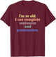 I’m so old, I use complete sentences - English Grammar T-Shirt - T-Shirt | Maroon