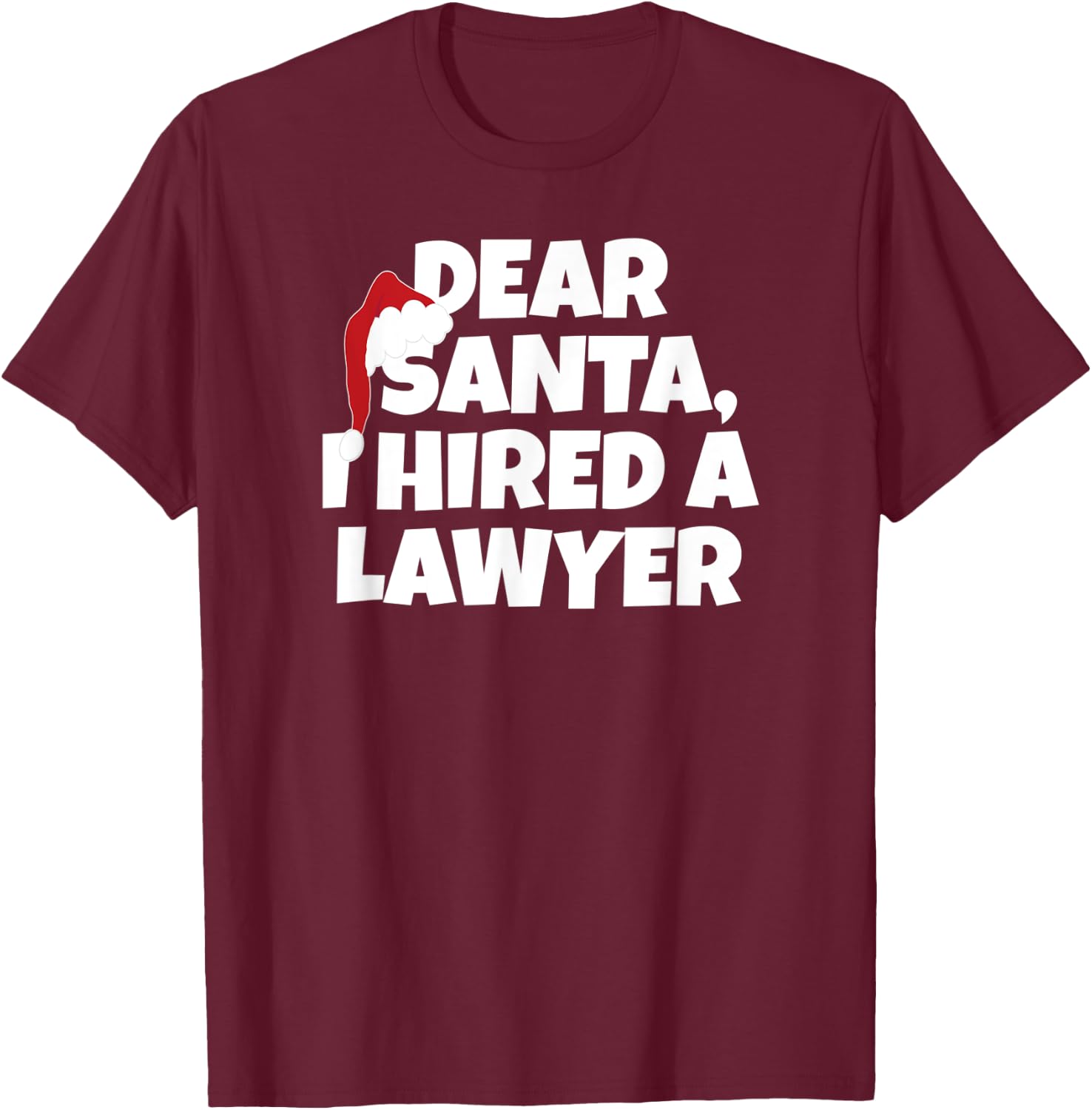 Dear Santa, I Know Where You Live - Christmas T-Shirt - T-Shirt | Maroon