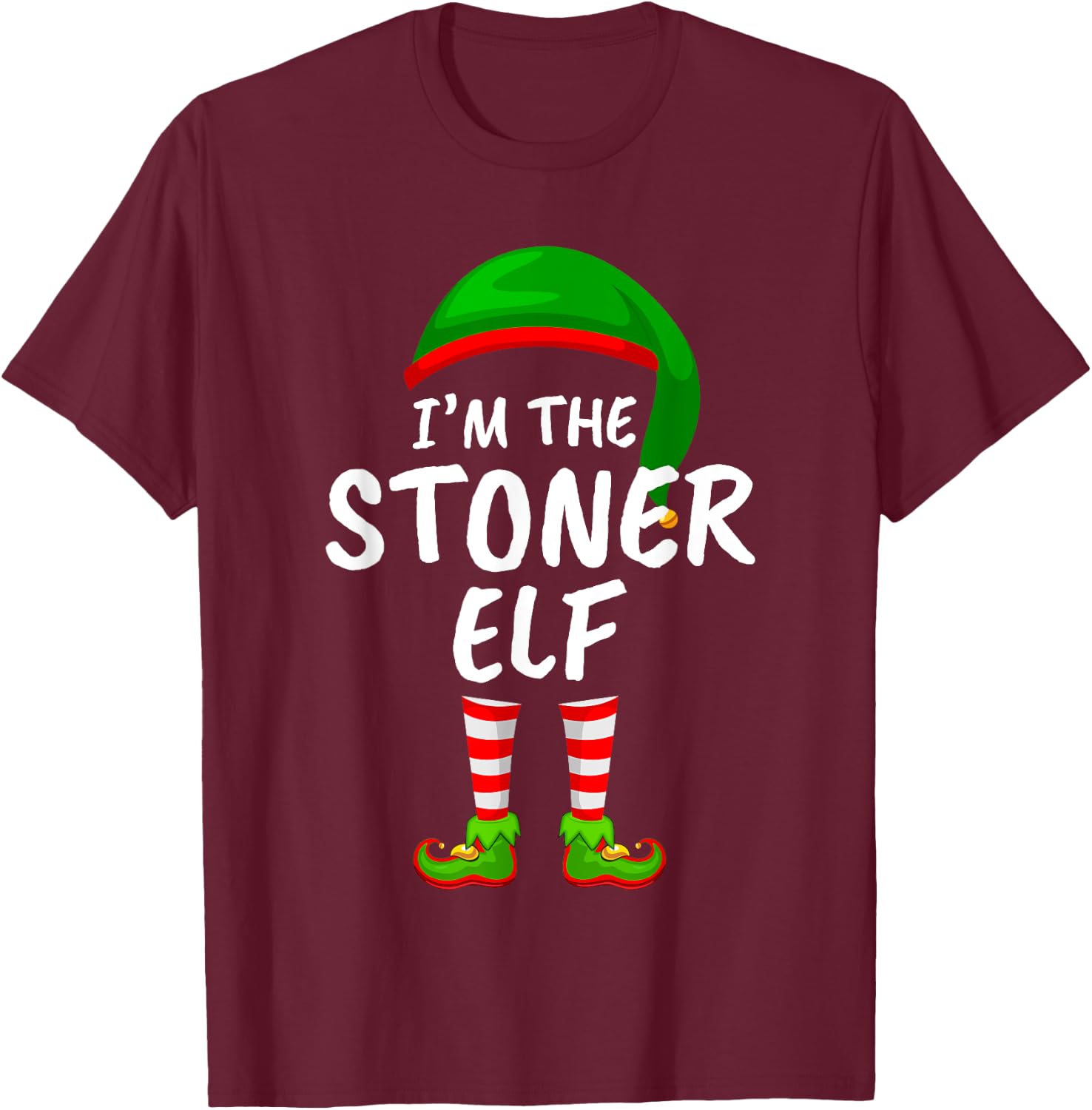 Matching Family Funny I'm The Stoner Elf Christmas T-Shirt - T-Shirt | Maroon