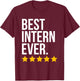 Best Intern Ever interne Funny internship T-Shirt - T-Shirt | Maroon