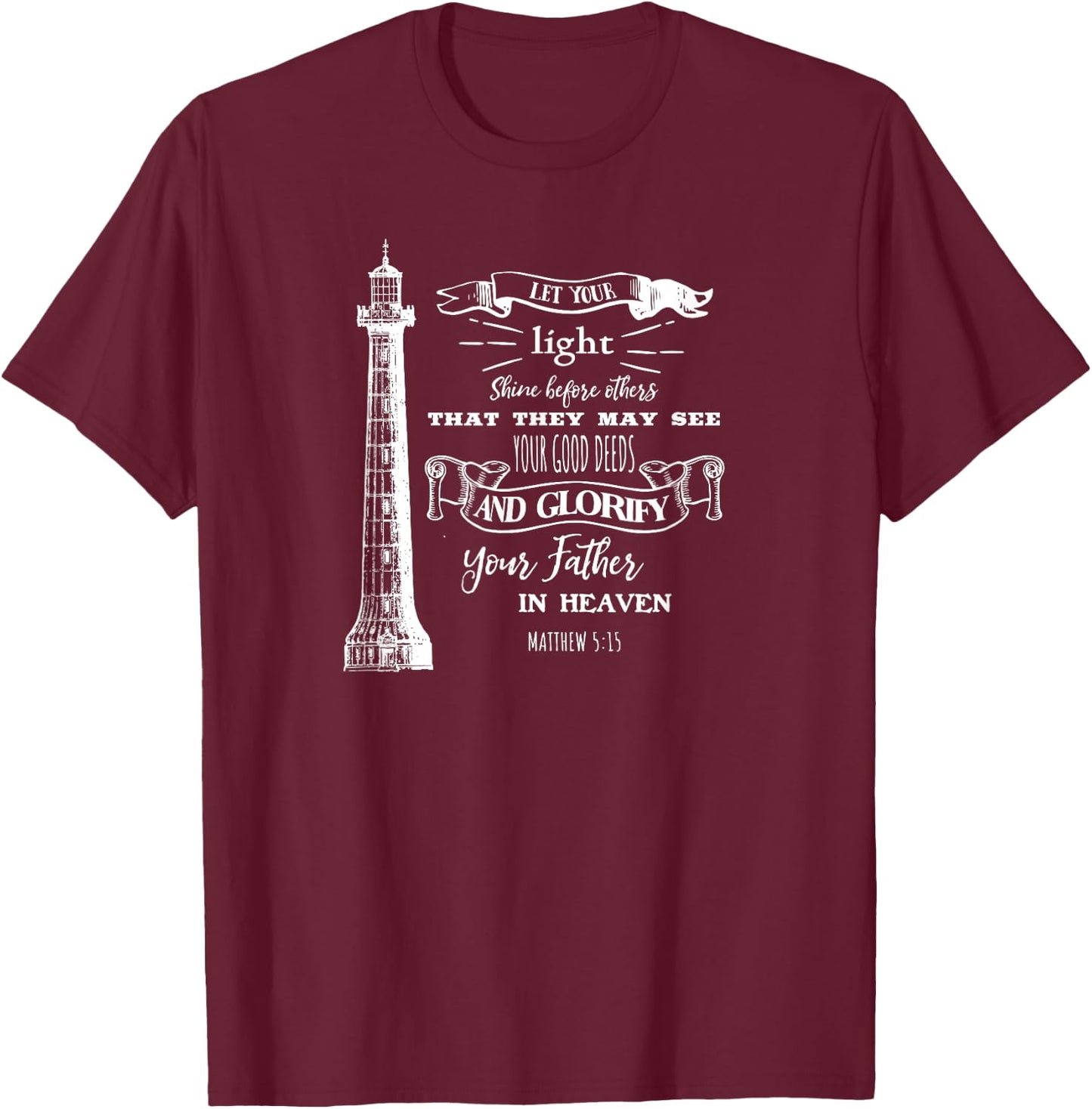 Lighthouse Scripture Evangelical Christian Believers T-Shirt - T-Shirt | Maroon