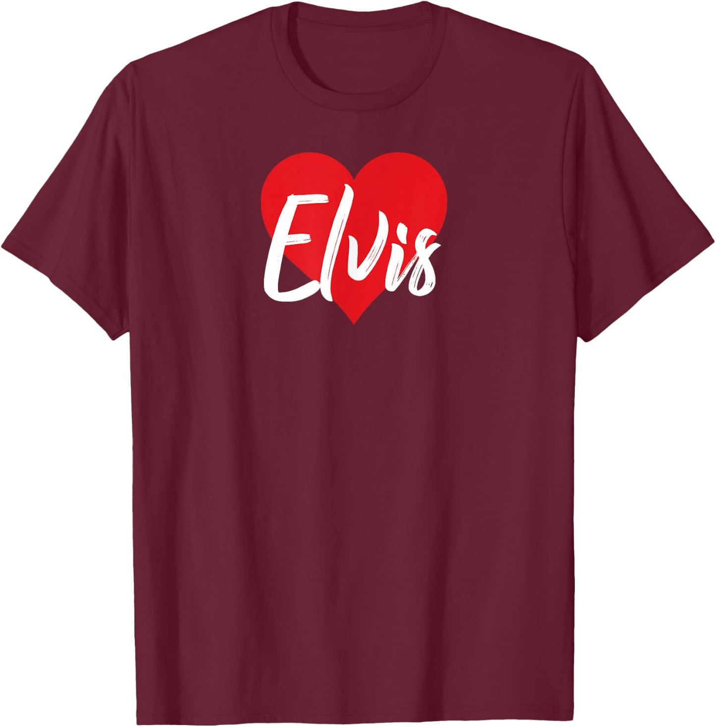 I Love Elvis First Name I Heart Named T-Shirt - T-Shirt | Maroon