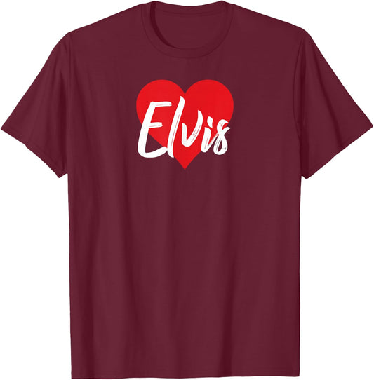 I Love Elvis First Name I Heart Named T-Shirt - T-Shirt | Maroon