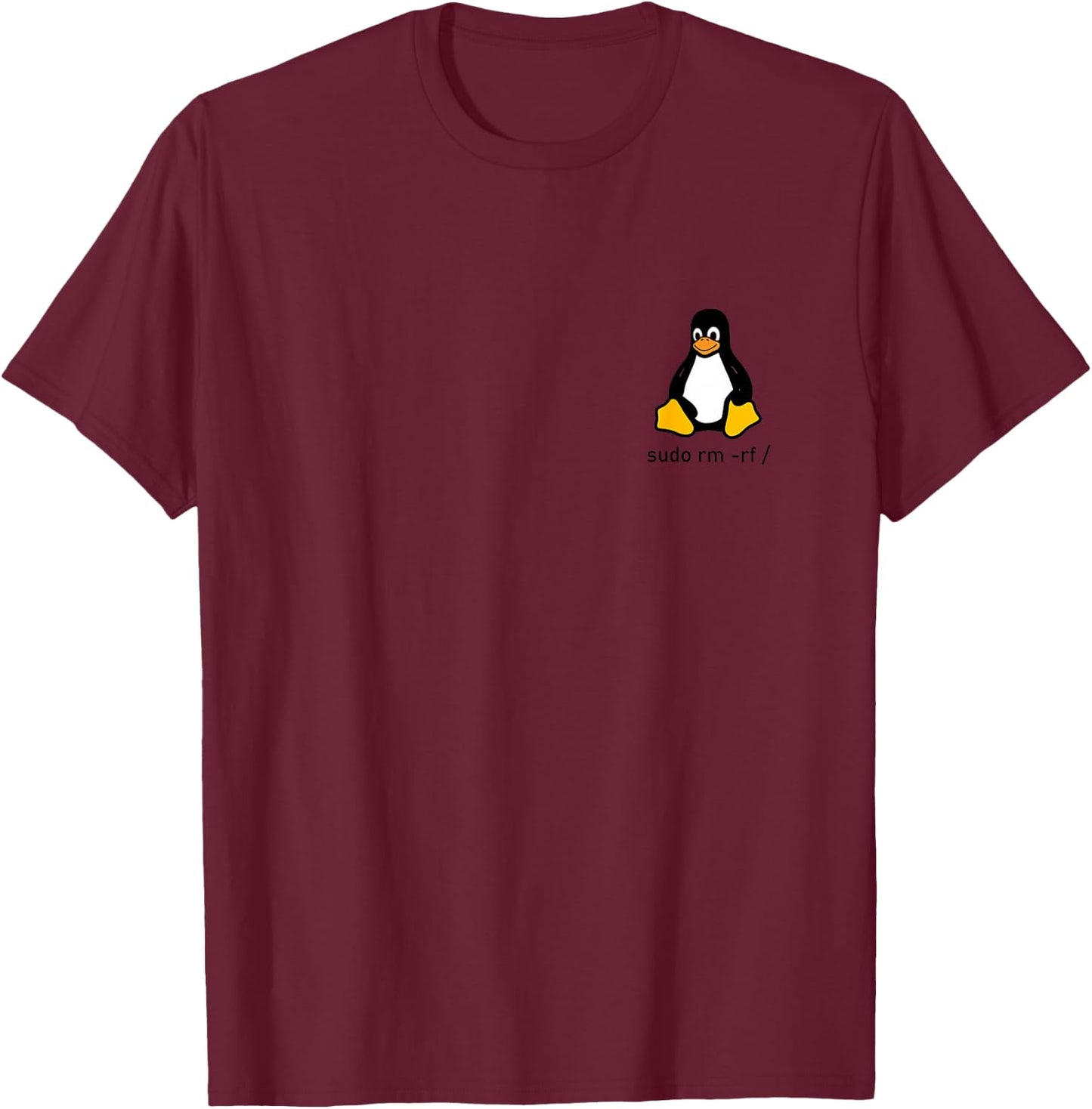 Tux Linux Penguin - Sudo rm -rf/Computer Science Computer T-Shirt - T-Shirt | Maroon