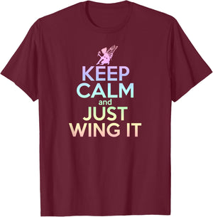 KEEP CALM & JUST WING IT Funny Inspiring Quote Fairy Fairies T-Shirt - T-Shirt | Maroon