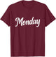 Monday Distressed Fun Days of the Week Shirt Hate Mondays T-Shirt - T-Shirt | Maroon
