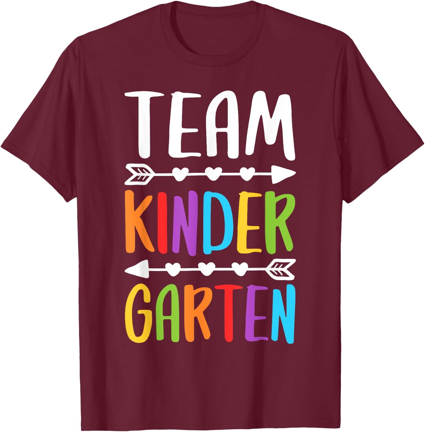 Team Kindergarten Shirt Boy Girl Teacher Back To School T-Shirt - T-Shirt | Maroon