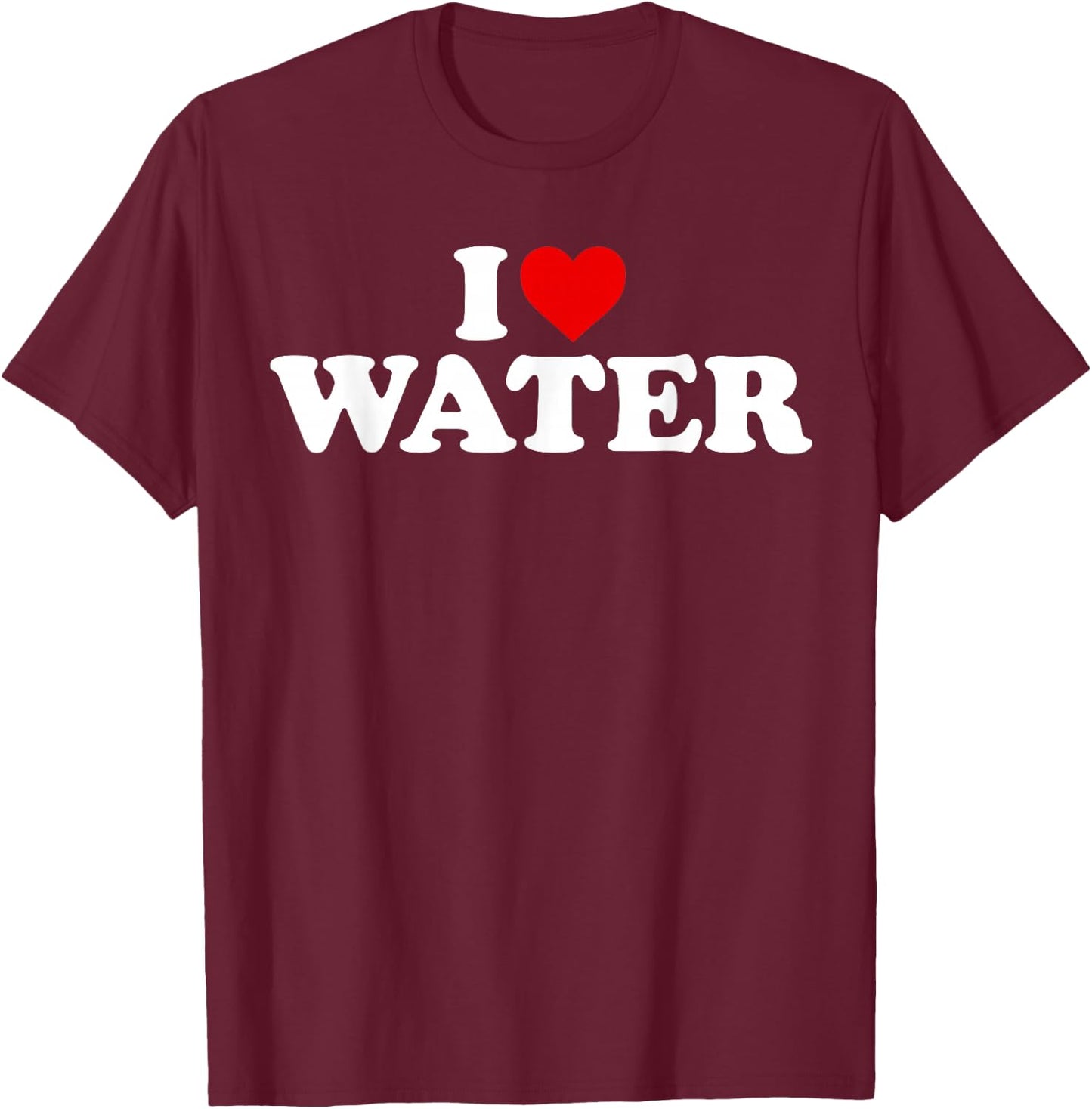 I Love Water - Heart T-Shirt - T-Shirt | Maroon