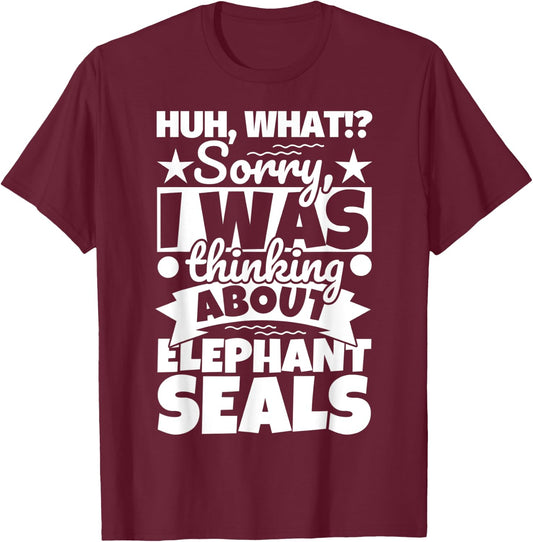 Elephant Seals Lover Funny T-Shirt - T-Shirt | Maroon