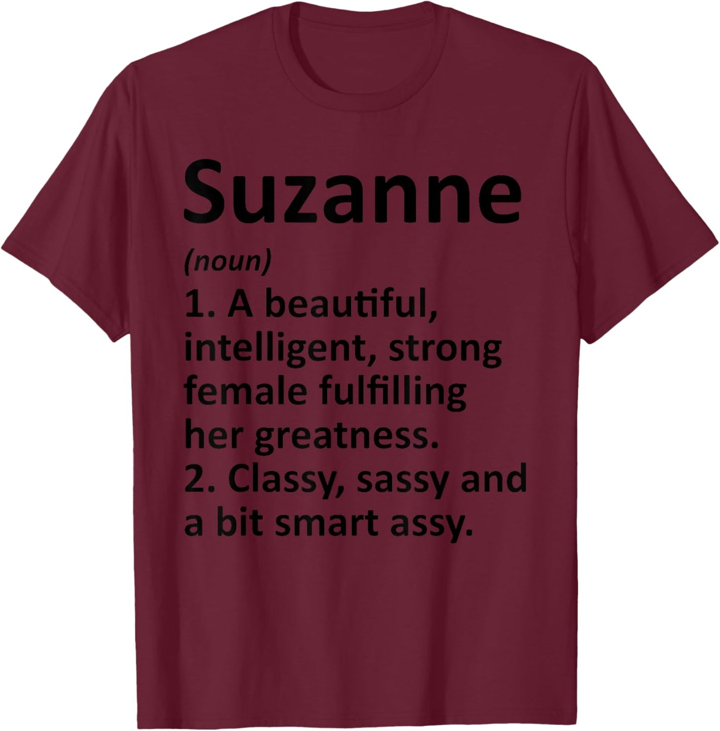 SUZANNE Definition Personalized Name Funny Christmas Gift T-Shirt - T-Shirt | Maroon