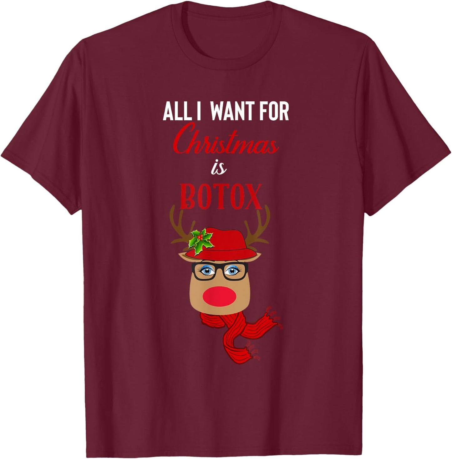 Funny Rudolph Botox Christmas T-Shirt - T-Shirt | Maroon