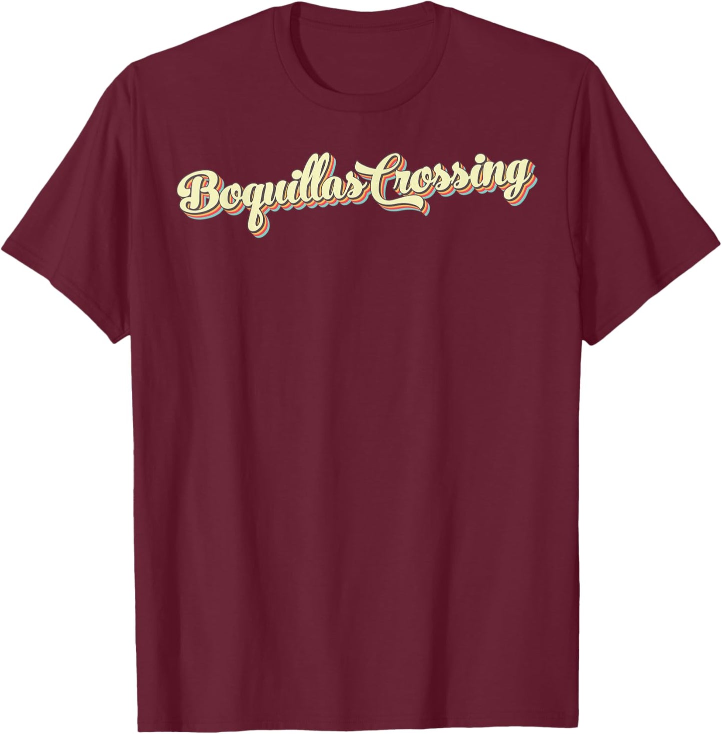 Boquillas Crossing Retro Art Baseball Font Vintage T-Shirt - T-Shirt | Maroon