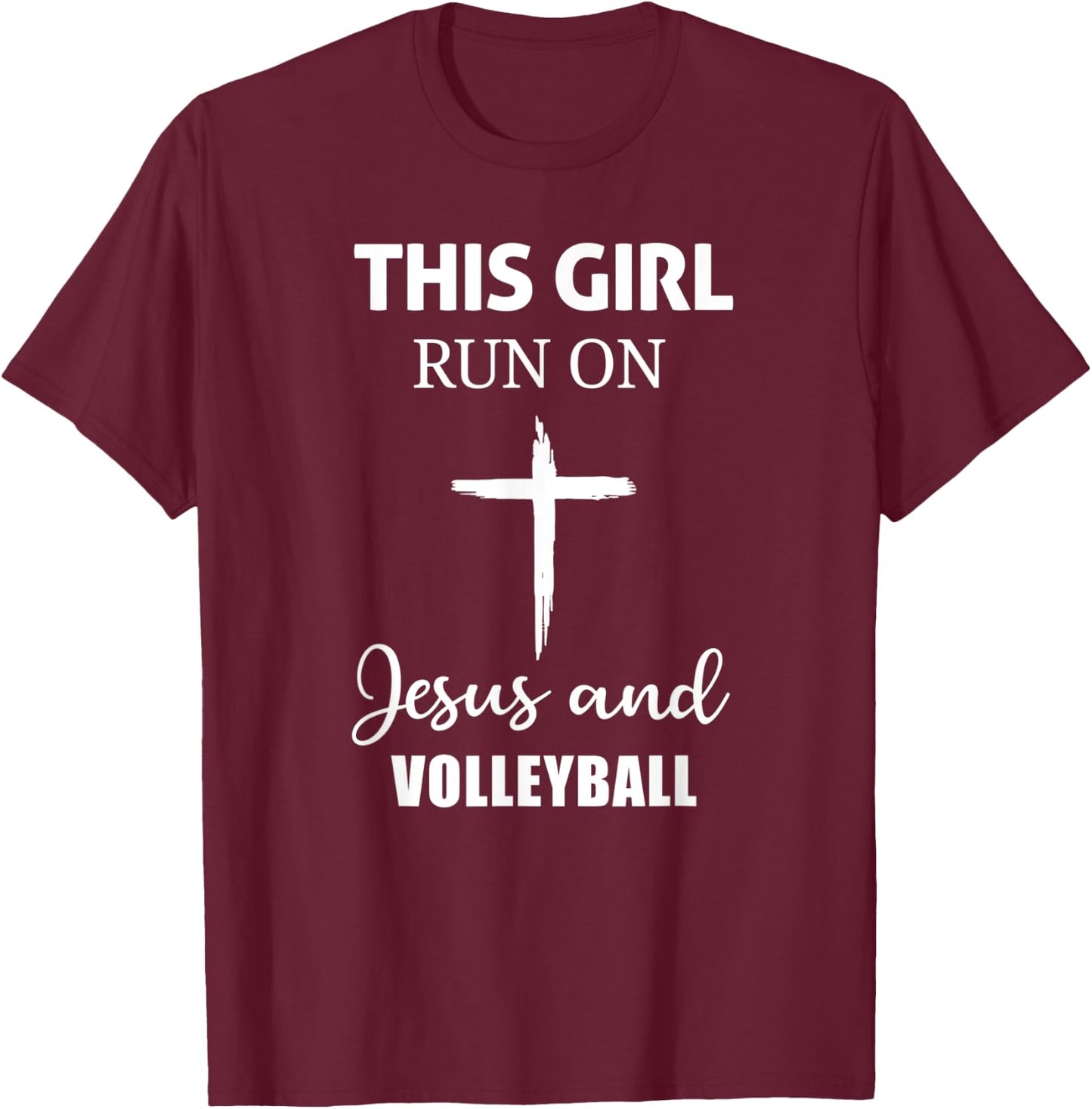 This Girl Runs On Jesus and Volleyball - Christian Cross T-Shirt - T-Shirt | Maroon