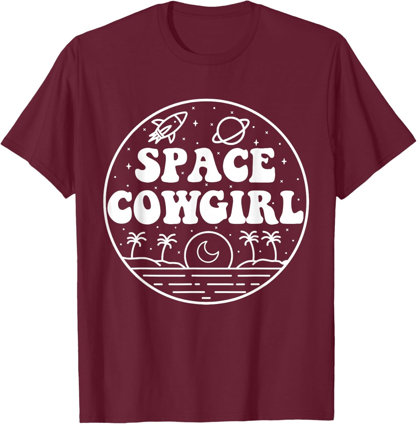 Space Cowgirls Bachelorette Party Rodeo Western Aesthetic T-Shirt - T-Shirt | Maroon