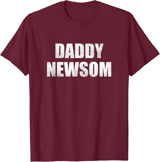 Daddy Newsom T-Shirt - T-Shirt | Maroon