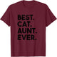 Best Cat Aunt Ever Funny Cat Auntie Women Girls Kids T-Shirt - T-Shirt | Maroon