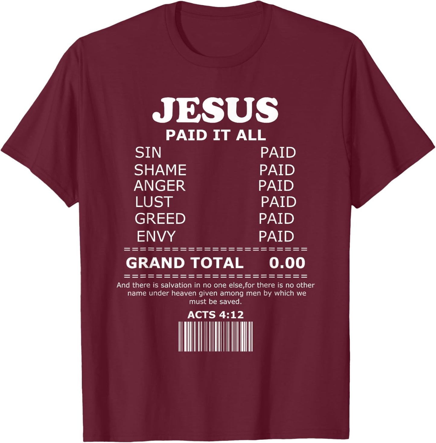 Jesus Paid It All Receipt T-Shirt - T-Shirt | Maroon
