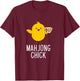 Mahjong Chick Player Board Game Mah-Jongg China Solitaire T-Shirt - T-Shirt | Maroon