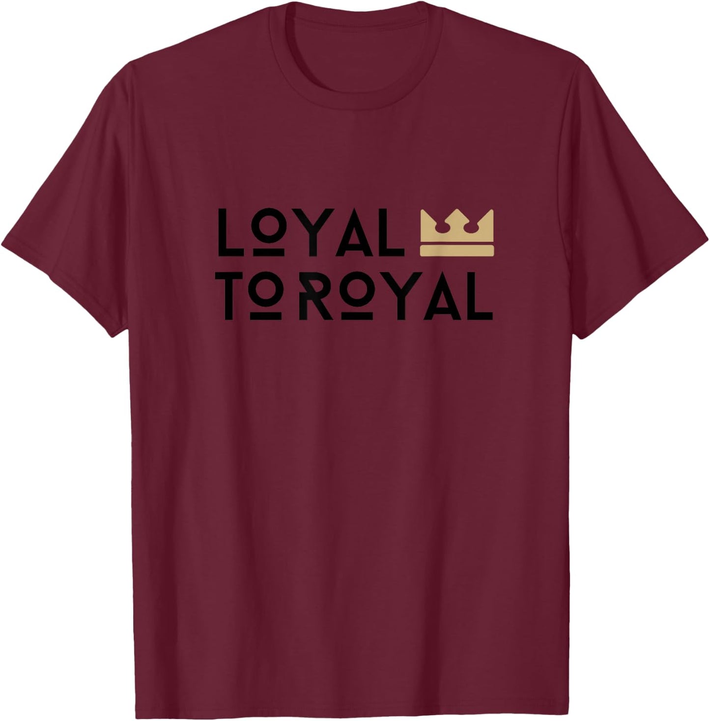 Loyal to Royal Cruise Line Travel Clothing T-Shirt - T-Shirt | Maroon