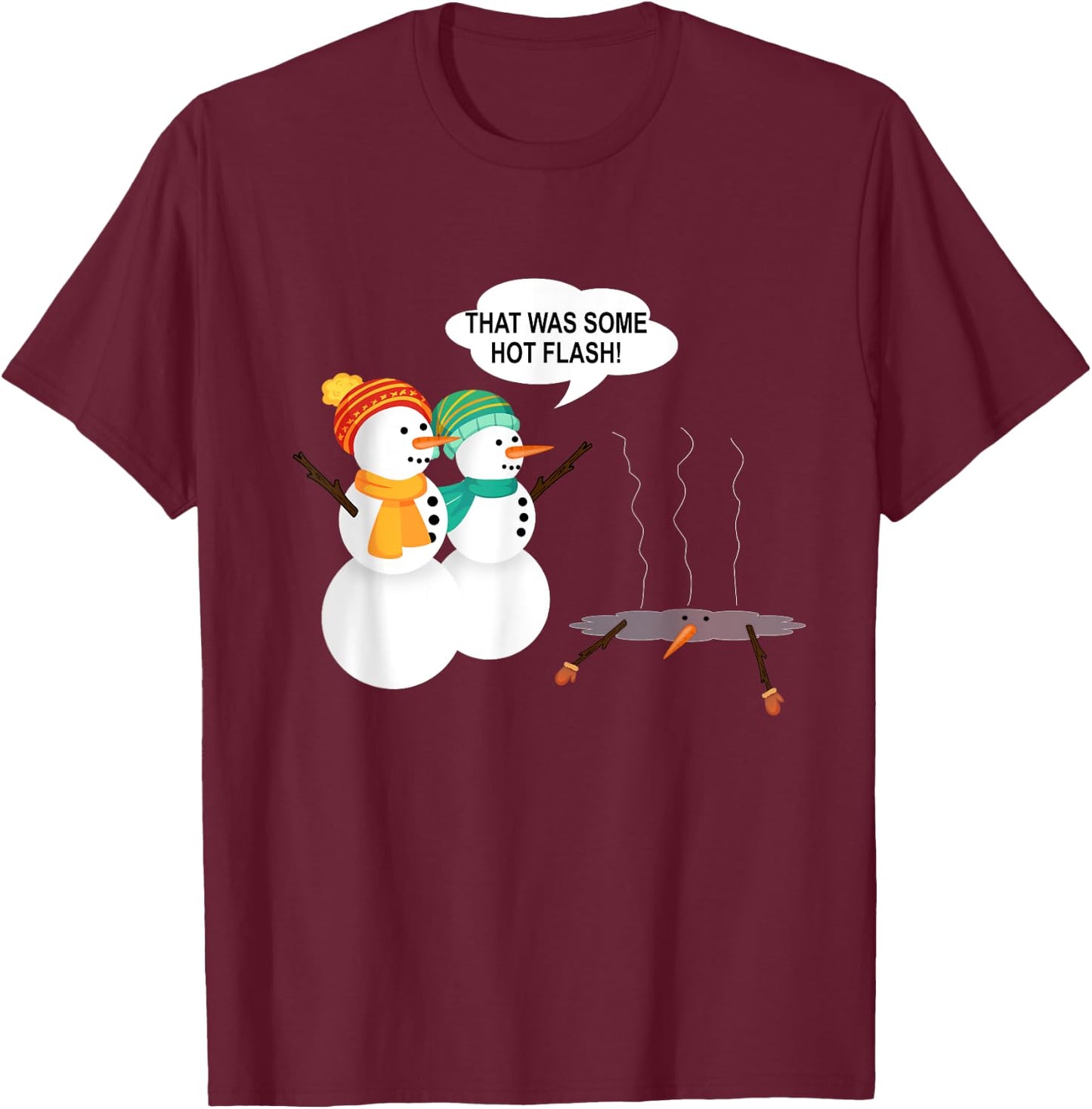 Funny Snowman Menopause Christmas Hot Flash T-Shirt - T-Shirt | Maroon
