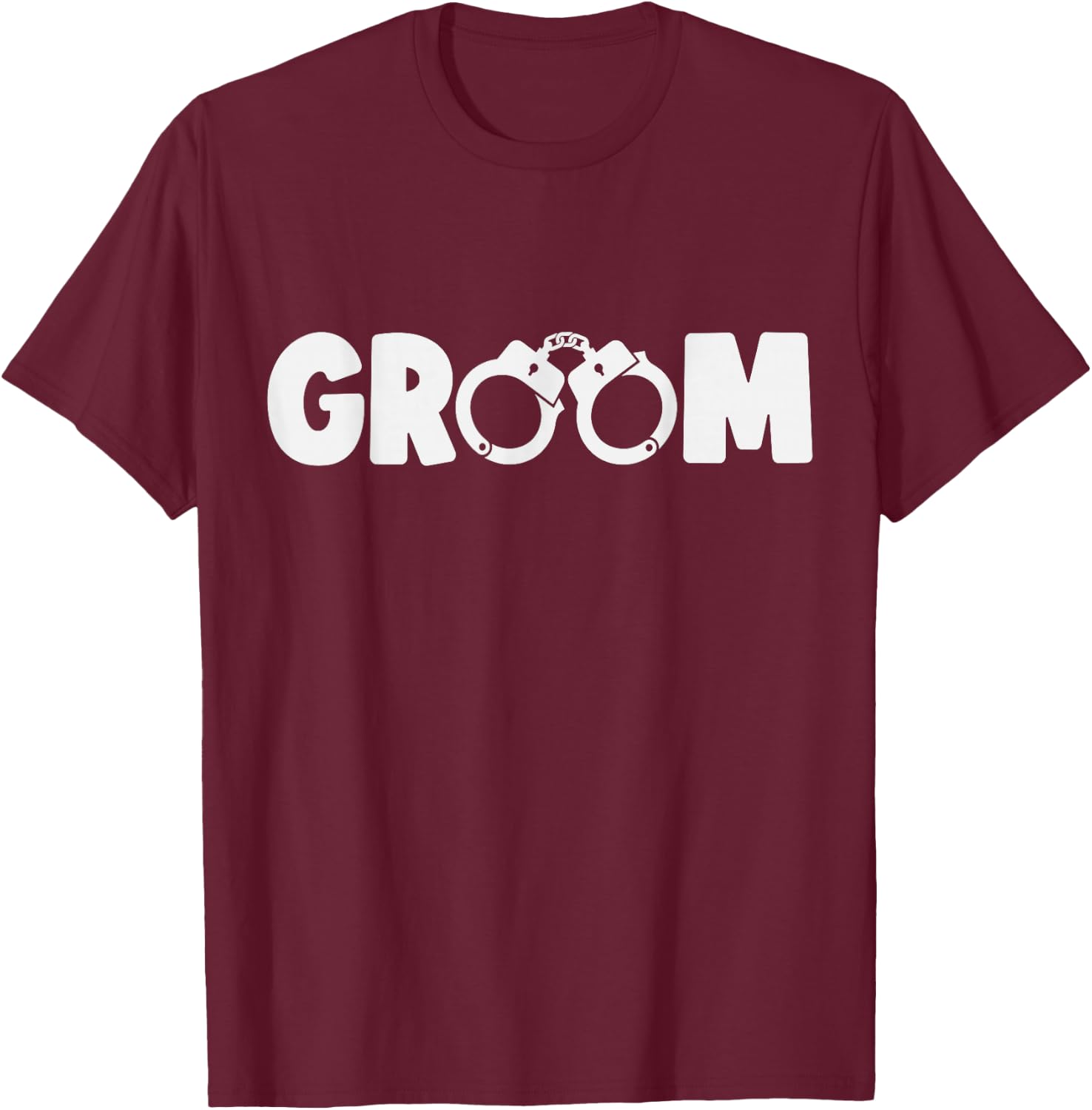 Groom Squat Bachelor Party Wedding Rehearsal Dinner Marriage T-Shirt - T-Shirt | Maroon