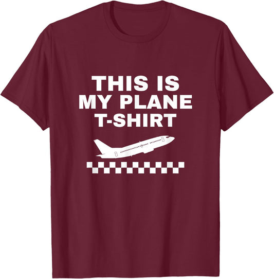 This My Plane Shirt Airplanes Funny Pilot Aviation Airplane T-Shirt - T-Shirt | Maroon