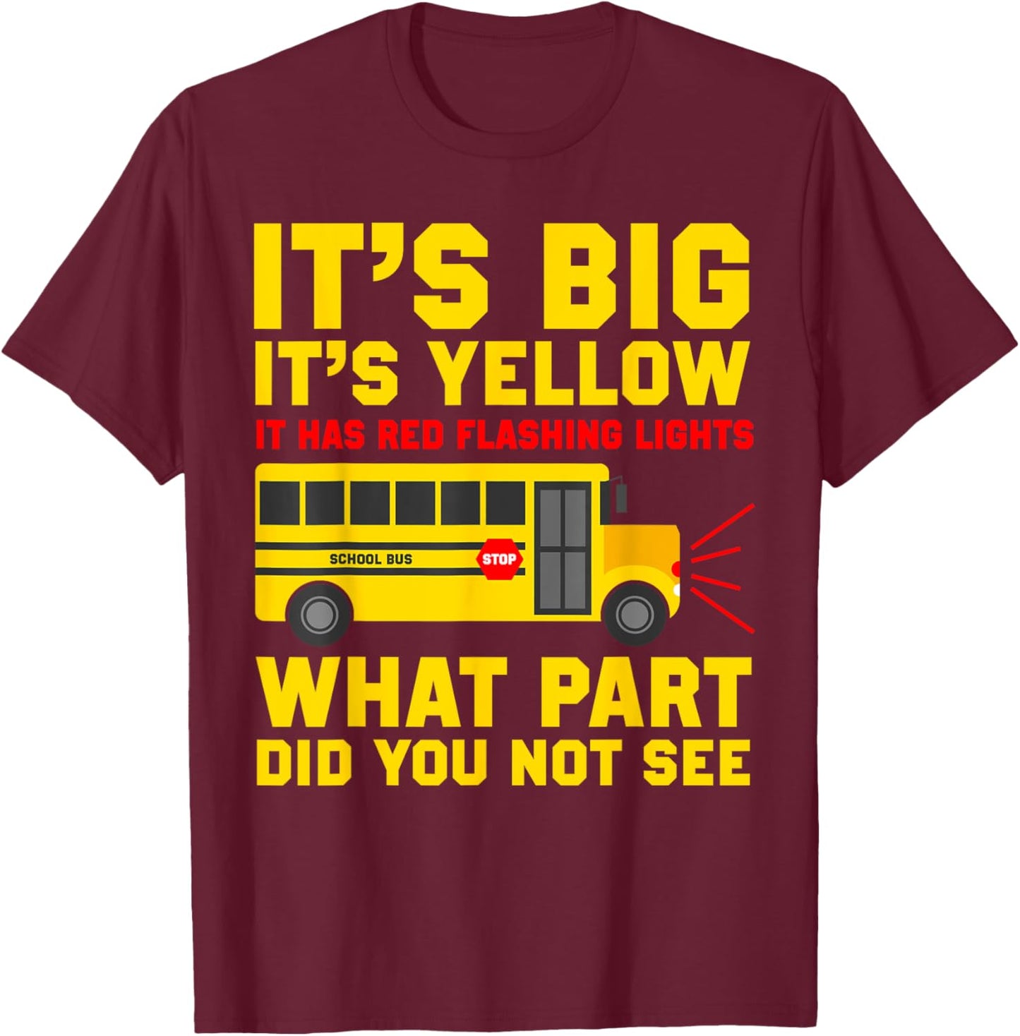Funny School Bus Driver T-Shirt - T-Shirt | Maroon