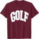 Shirt That Says Golf , Women & Kids T-Shirt - T-Shirt | Maroon