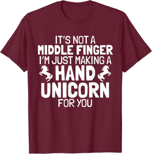 Hand Unicorn Middle Finger Funny Sarcastic Crude Humor Quote T-Shirt - T-Shirt | Maroon