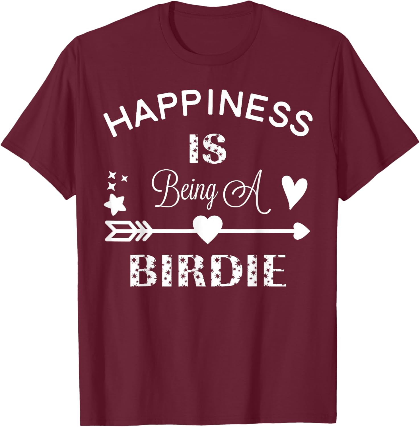 Funny Happiness Is Being A Birdie T Shirt Grandma Gift T-Shirt - T-Shirt | Maroon