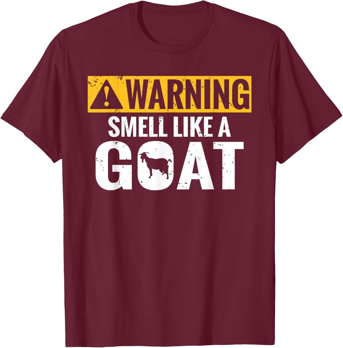 Warning smell like a Goat Goats lover T-Shirt - T-Shirt | Maroon