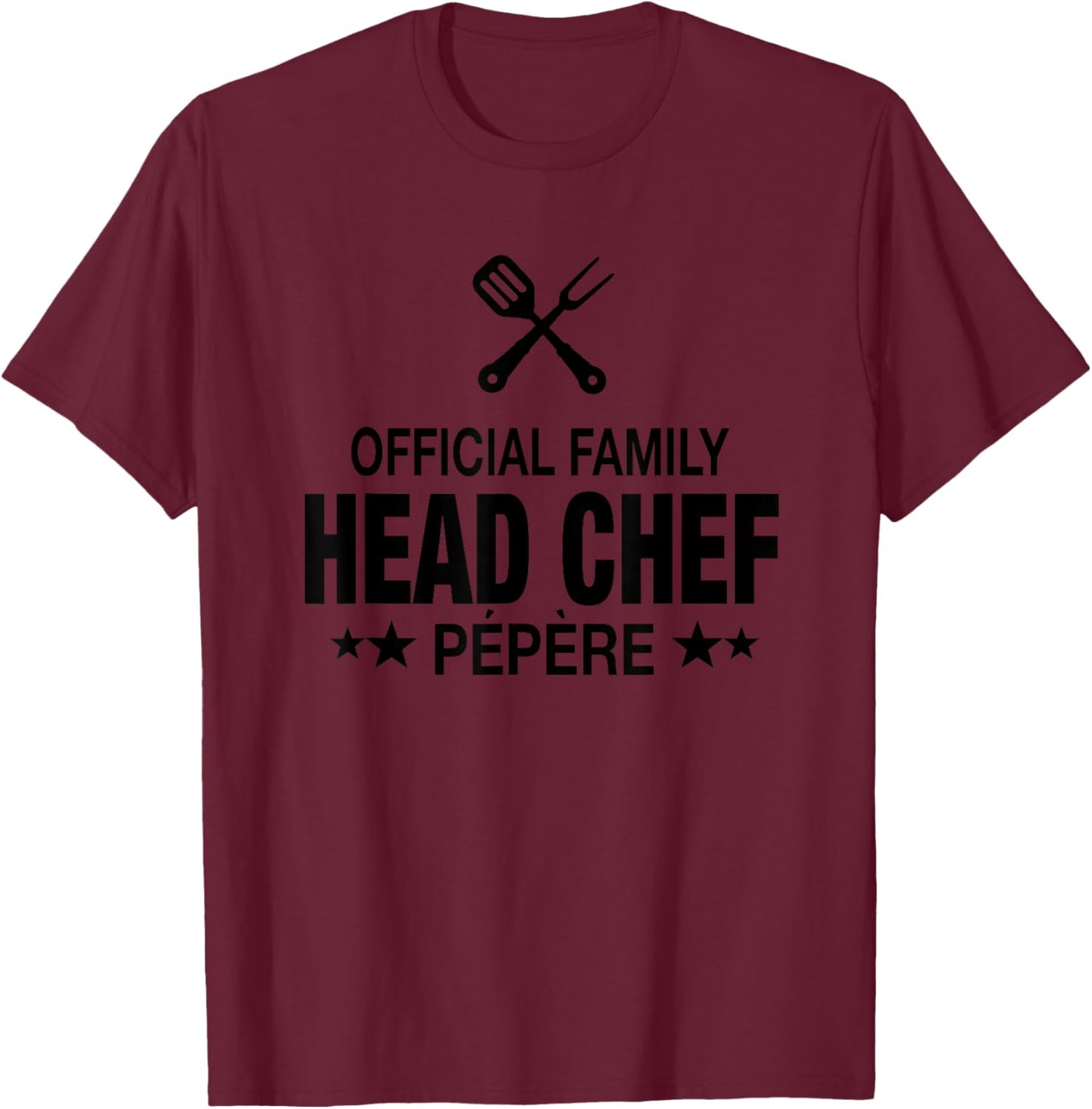 Pepere Official Family Head Chef - Funny Cooking Pepere T-Shirt - T-Shirt | Maroon