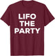 Funny LIFO the Party CPA Accounting Major T-Shirt - T-Shirt | Maroon