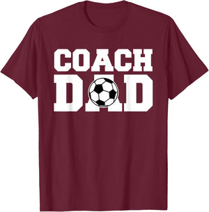 Coach Dad Soccer- Dad Soccer Coach T-Shirt - T-Shirt | Maroon