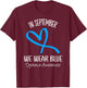 Heart In September We Wear Blue Dystonia Awareness Ribbon T-Shirt - T-Shirt | Maroon