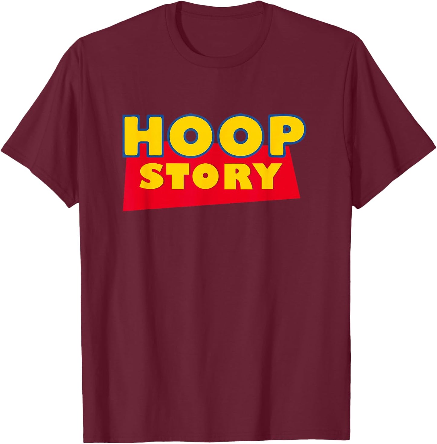 Hoop Story Basketball Fan Street Hoop Shirt T-Shirt - T-Shirt | Maroon