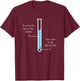 If you're not part of the Solution, Precipitate Chemistry T-Shirt - T-Shirt | Maroon
