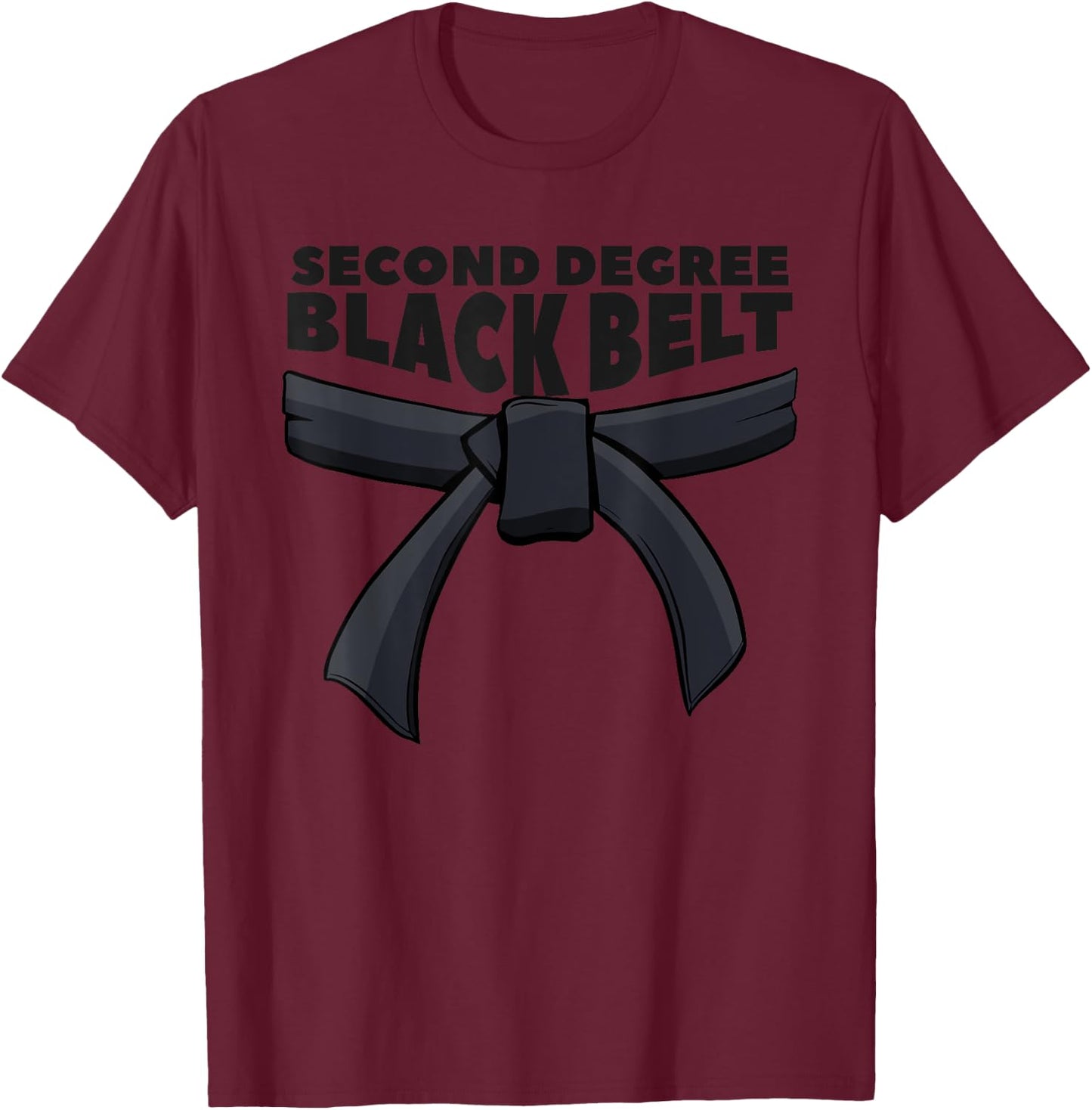 Second Degree Black Belt Martial Arts Karate T-Shirt - T-Shirt | Maroon