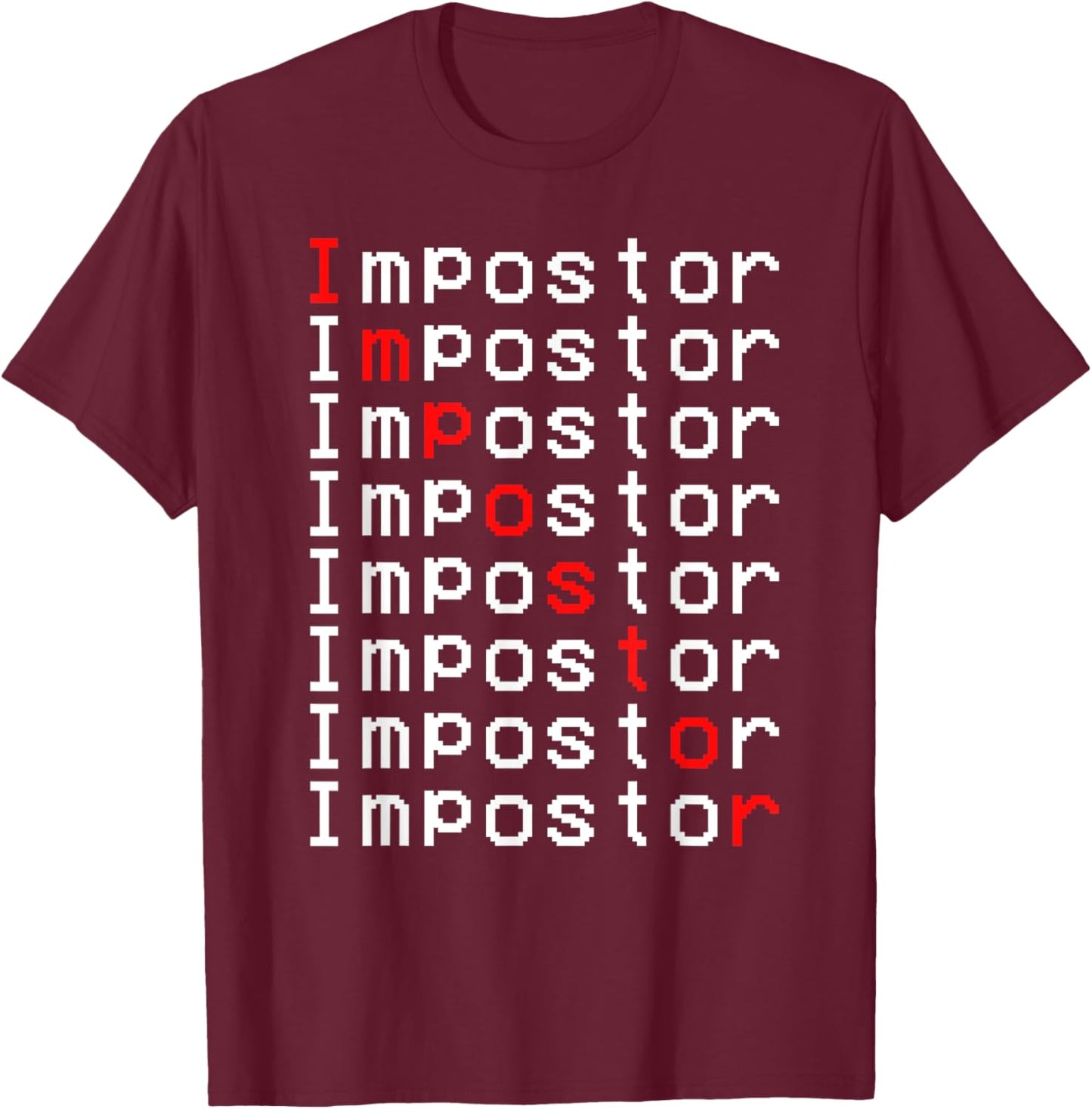 Impostor Repeated Gift Video Gamer Shirt Impostor Kinda Sus T-Shirt - T-Shirt | Maroon