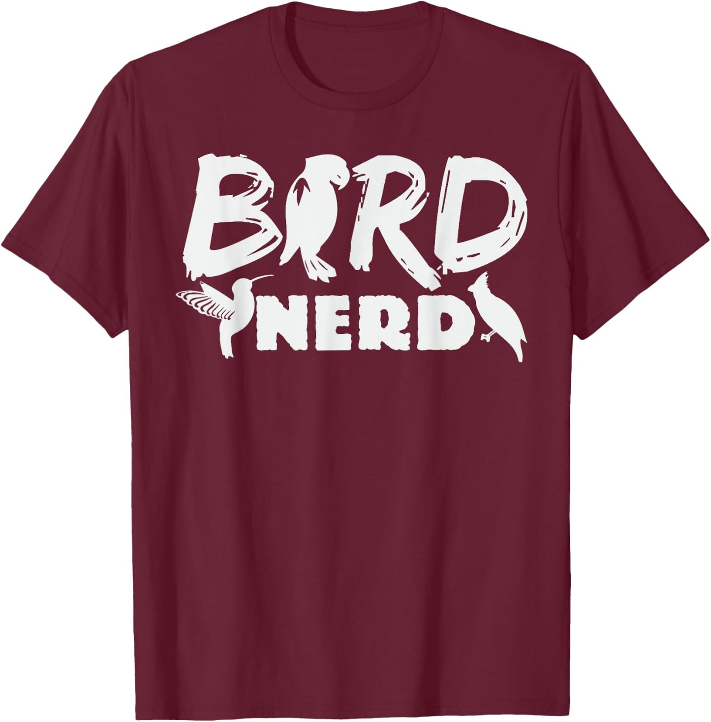 Bird Nerd Biologist Birds Zoology Ornithology T-Shirt - T-Shirt | Maroon