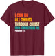 I Can Do All Things Through Christ Christian Faith T-Shirt - T-Shirt | Maroon