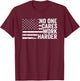 No One Cares Work Harder - Fitness Motivational Workout Gym T-Shirt - T-Shirt | Maroon