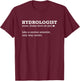 Hydrologist Definition Normal Scientist Only Cooler Gift T-Shirt - T-Shirt | Maroon