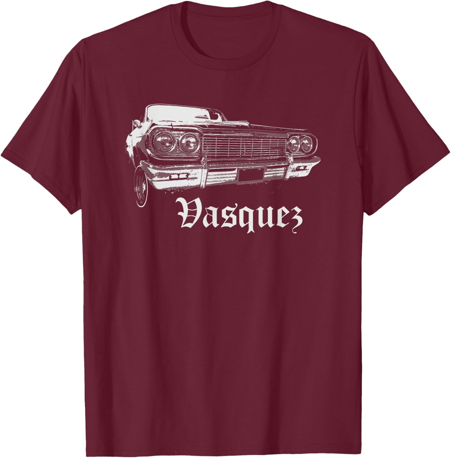 Vasquez Shirt Lowrider Cali Family Reunion Gift T-Shirt - T-Shirt | Maroon