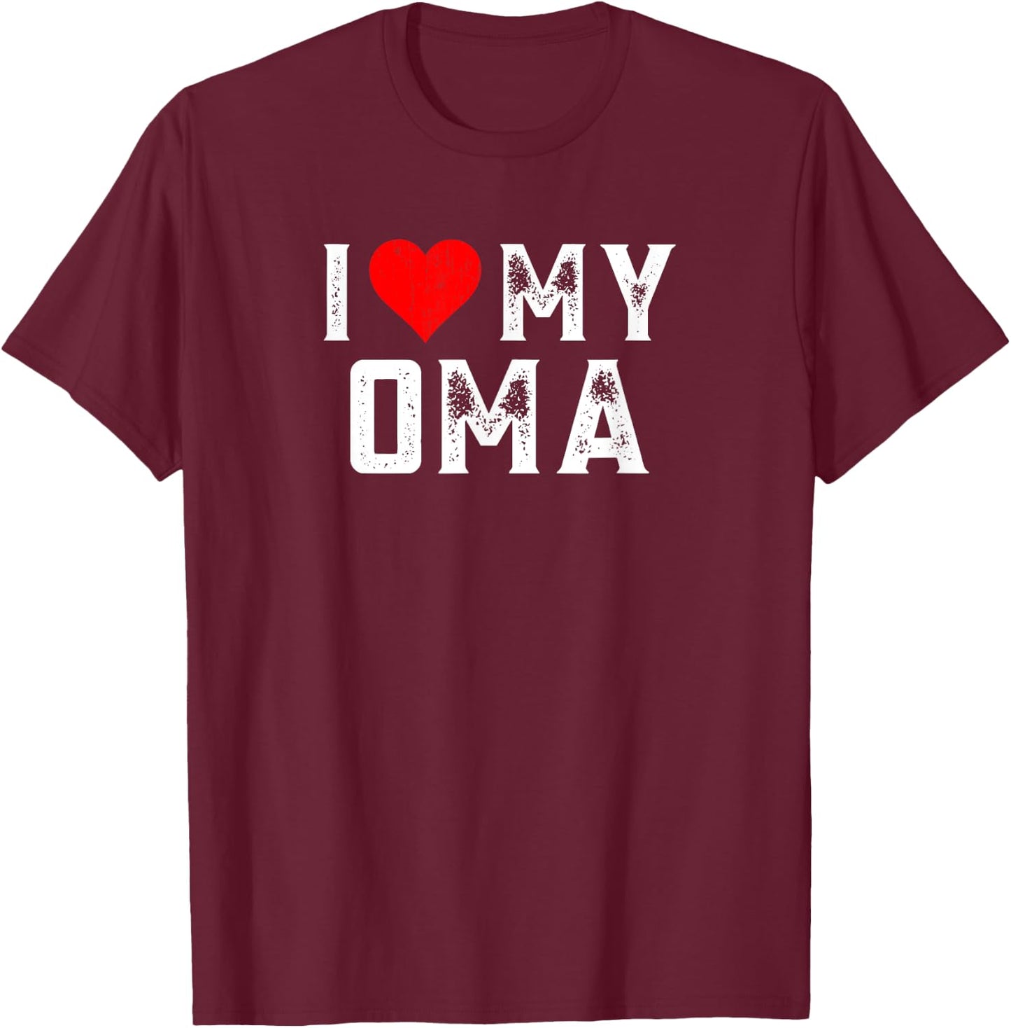 I Love My Oma Family Matching Heart Oma T-Shirt - T-Shirt | Maroon
