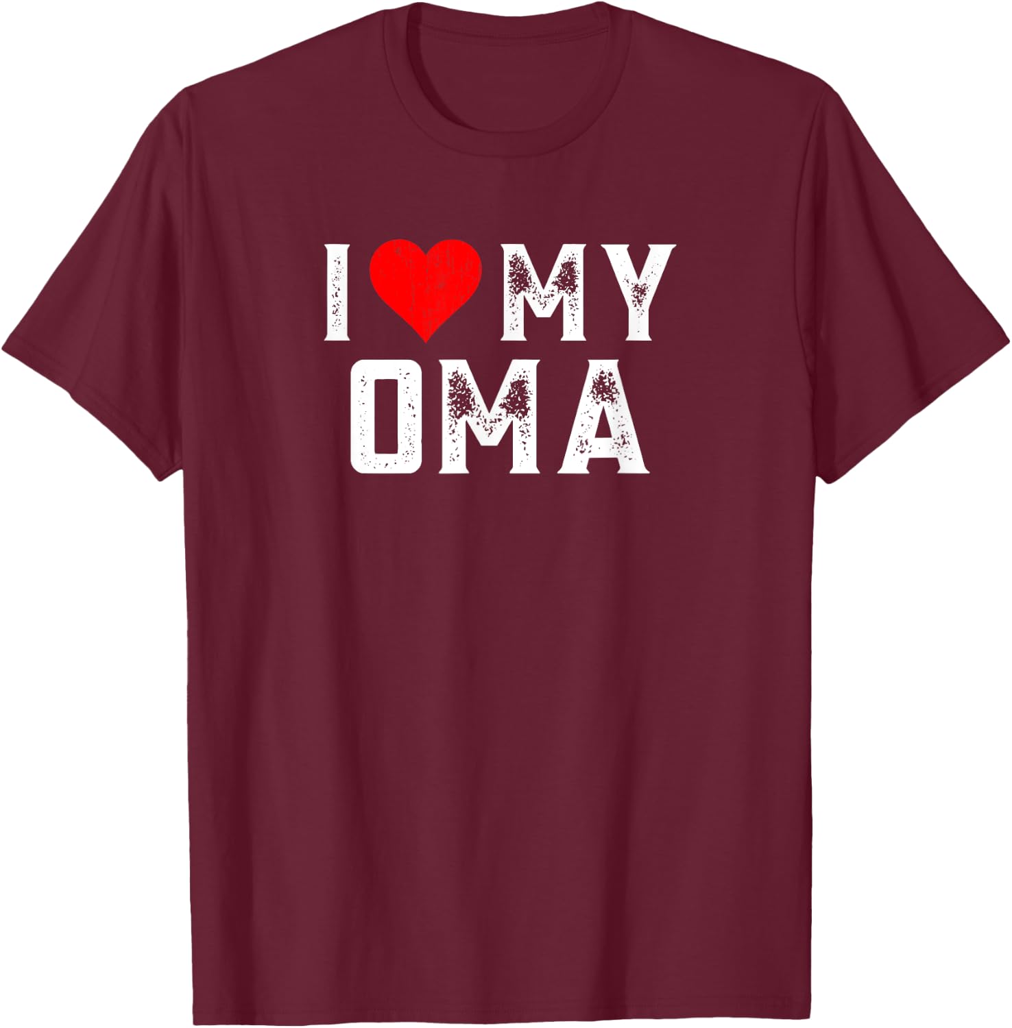 I Love My Oma Family Matching Heart Oma T-Shirt - T-Shirt | Maroon