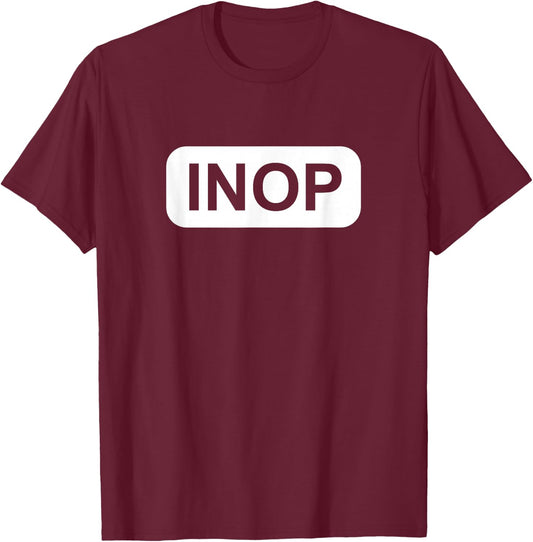 INOP sign for pilots and flight attendants out of operation T-Shirt - T-Shirt | Maroon